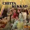 Nida Hussain & Asim Jofa - Chitta Kukkad - Single